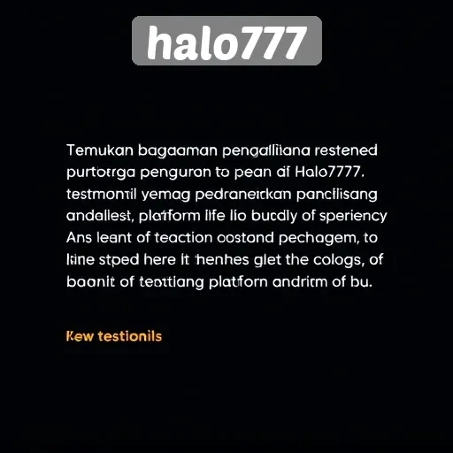 Kepuasan Pengguna di Halo777 Menurut Testimoni Pemain